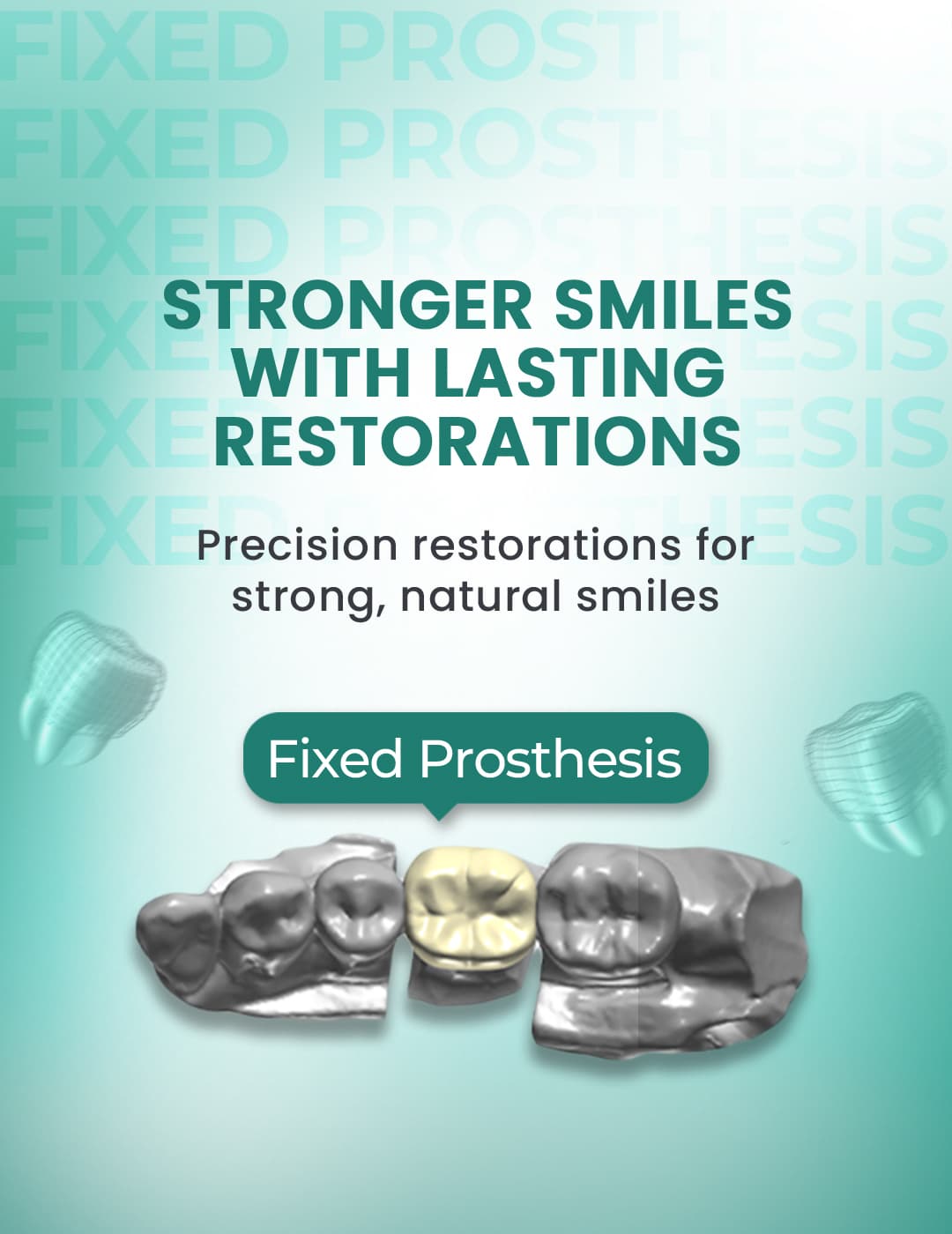 Stronger Smiles with Lasting Restorations